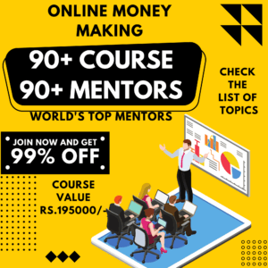 Money Making Courses with World’s Top Mentors